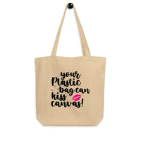 Eco-Friendly Tote Bag - Your Plastic Bag Can Kiss