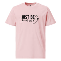 Unisex Organic Cotton T-shirt - Just Be Real