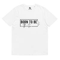 Unisex Organic Cotton T-shirt - Born To Be Authentic