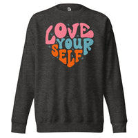 Unisex Premium Sweatshirt - Love Yourself