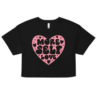 Women’s Crop Top - More Self Love