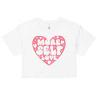 Women’s Crop Top - More Self Love