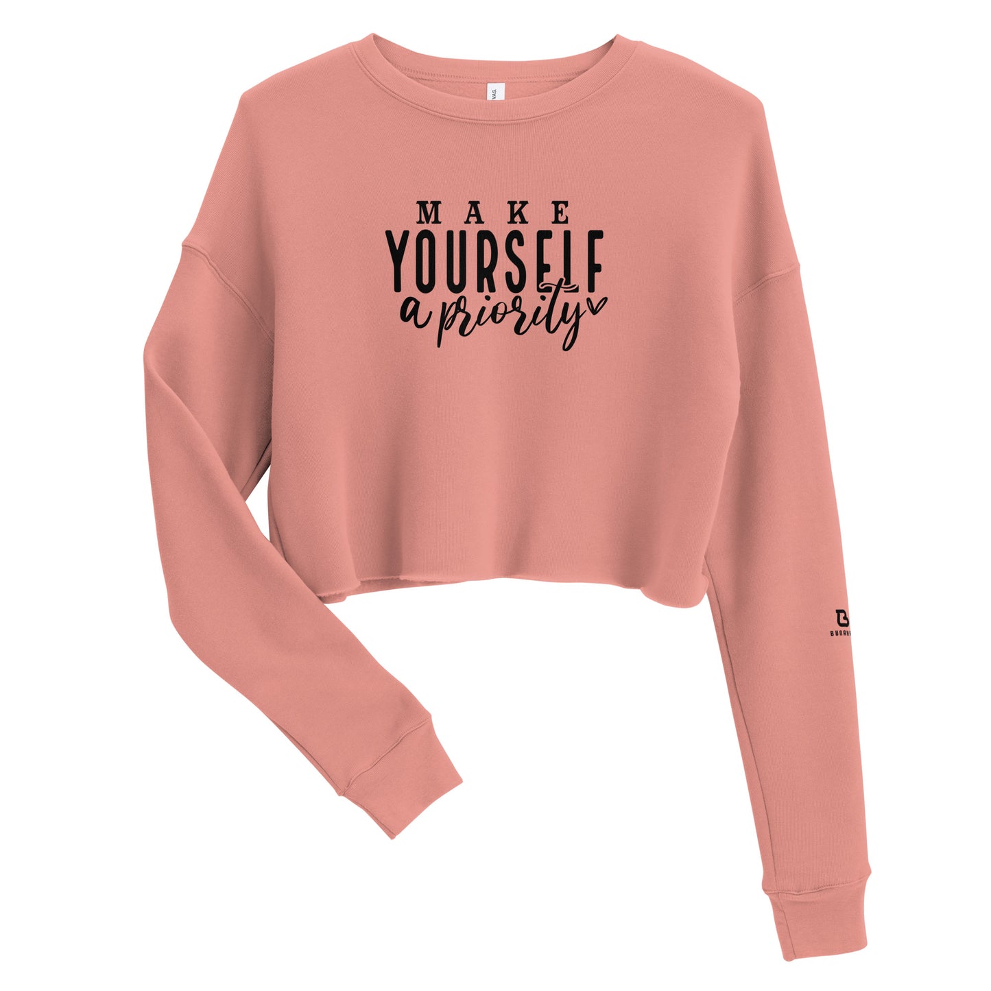 Women Crop Sweatshirt - Make Yourself Priority