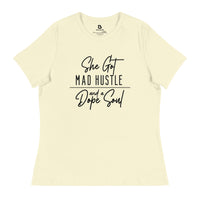 She Got Mad Hustle - Women's Relaxed T-Shirt