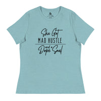 She Got Mad Hustle - Women's Relaxed T-Shirt